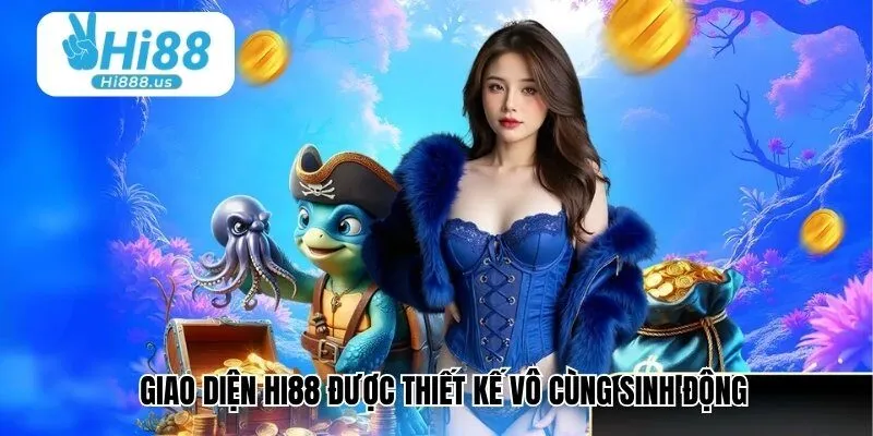 Giao diện Hi88 được thiết kế vô cùng sinh động với 2 màu sắc xanh lam và trắng